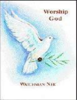 Worship God-Watchman Nee.pdf